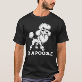 T-shirt Je Suis un Caniche | Mème de Caniche Glamour Sassy