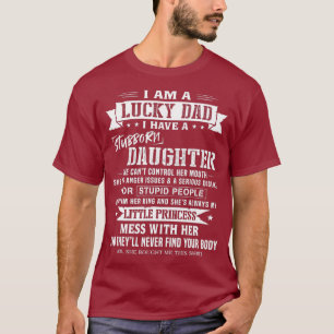 T-shirt Je Suis Un Chanceux Papa J'Ai Une Fille Stupide Jo