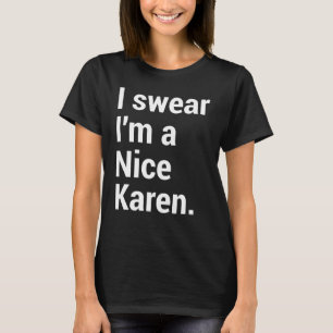 T-shirt Je suis un chouette karen drôle mème karen
