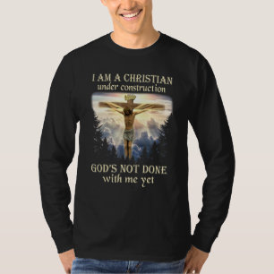 T-shirt Je Suis Un Chrétien En Construction Jésus Crucifix