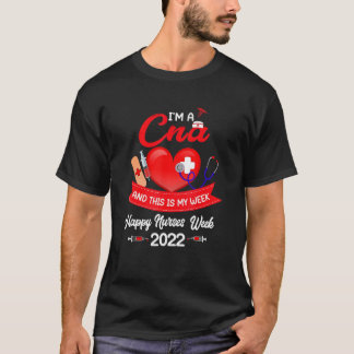 T-shirt Je suis un Cna et voici ma semaine Semaine de la i