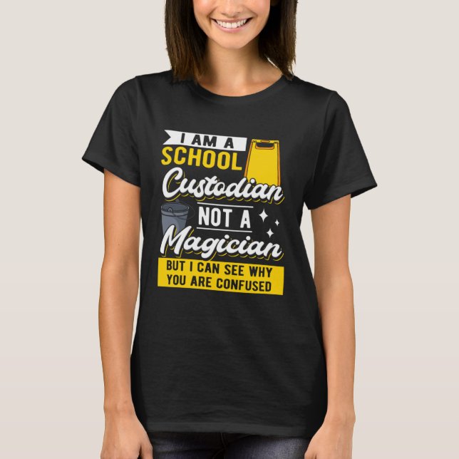 T-shirt Je suis un concierge d'école, pas un magicien Je c (Devant)