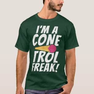 T-shirt Je suis un Conetrol Freak drôle de crème glacée T-