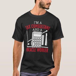 T-shirt Je suis un consultant fiscal et un comptable qui f