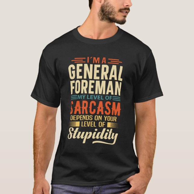 T-shirt Je suis un contremaître général (Devant)