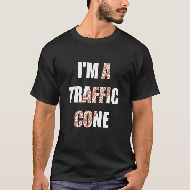 T-shirt Je suis un costume de cône de la circulation pour  (Devant)