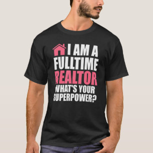 T-shirt Je suis un courtier immobilier à temps plein