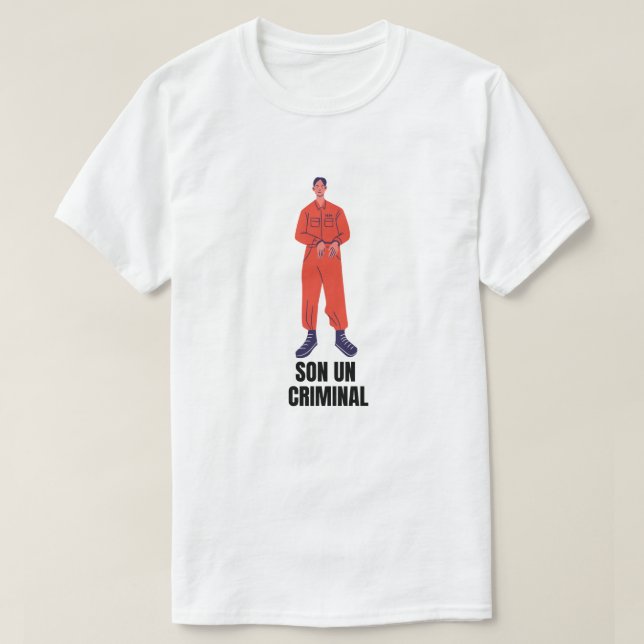 T-shirt Je suis un criminel en Galice - fils un criminel (Design devant)