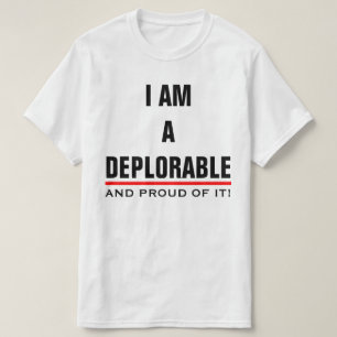 T-SHIRT JE SUIS UN DÉPLORABLE ET FIER DE LUI