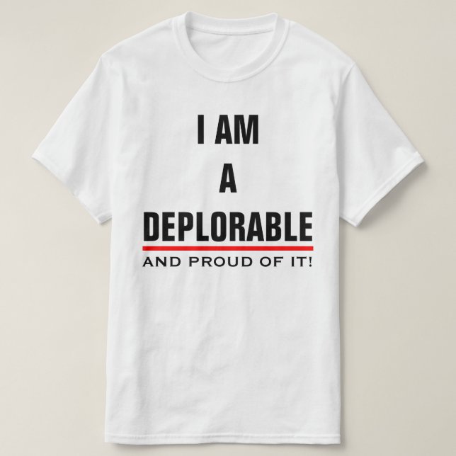 T-SHIRT JE SUIS UN DÉPLORABLE ET FIER DE LUI (Design devant)
