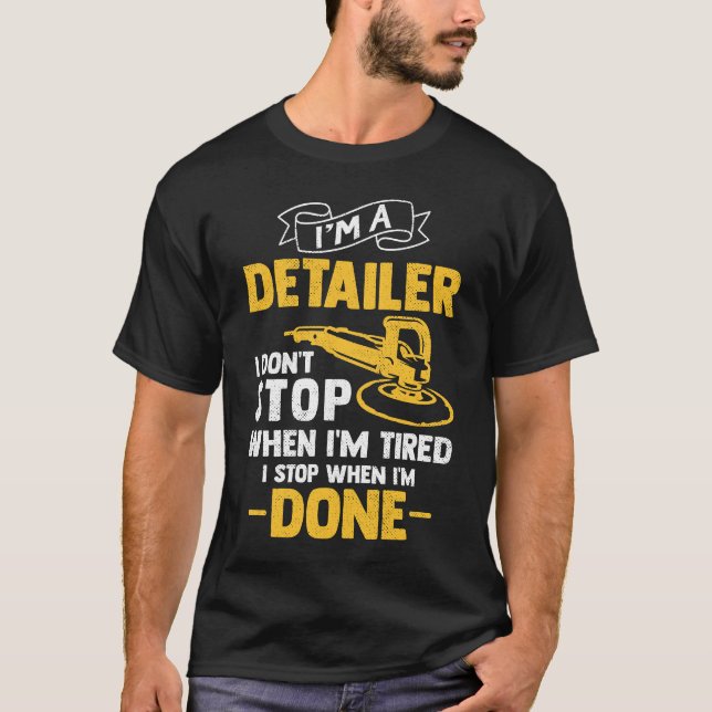 T-shirt Je suis un Détaillant Je ne m'arrête pas quand je  (Devant)