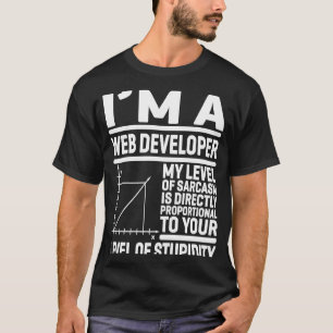 T-shirt Je suis un développeur Web Mon niveau de sarcasme