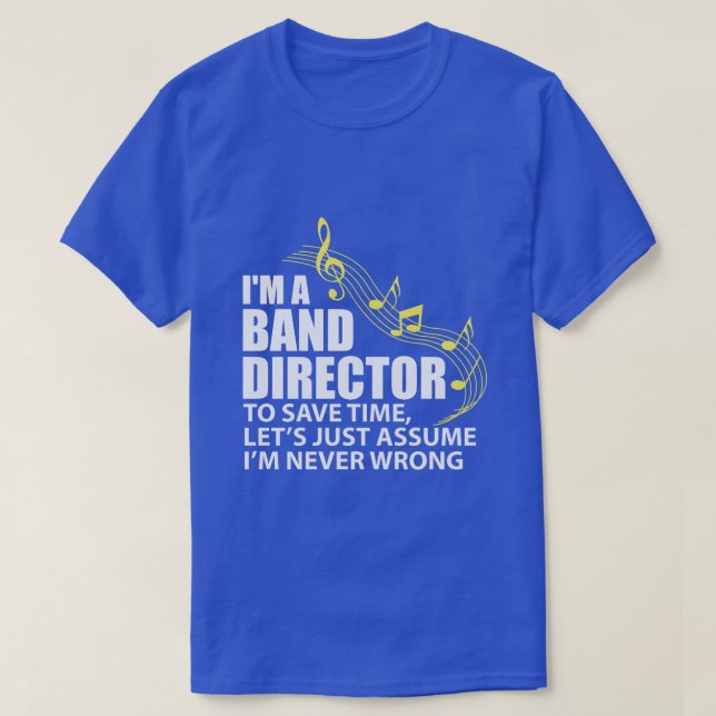 T-shirt Je suis un directeur de bande Amusante musicienne  (Design devant)