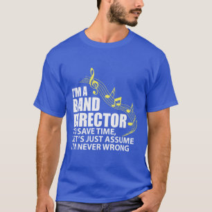 T-shirt Je suis un directeur de bande Amusante musicienne 