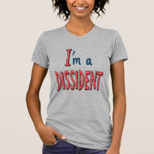 T-shirt Je suis un Dissident