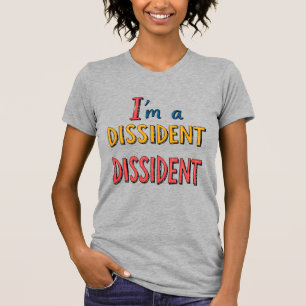 T-shirt Je suis un Dissident Dissident