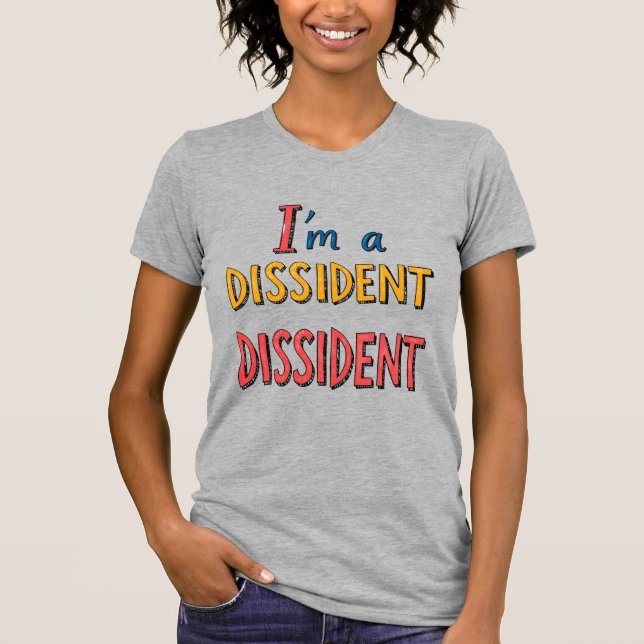 T-shirt Je suis un Dissident Dissident (Devant)