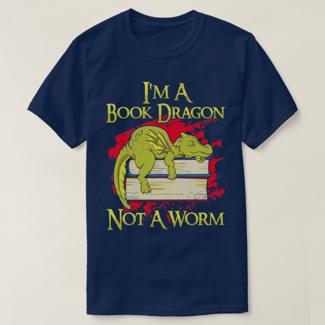 T-shirt Je Suis Un Dragon De Livre Pas Un Ver (Design devant)