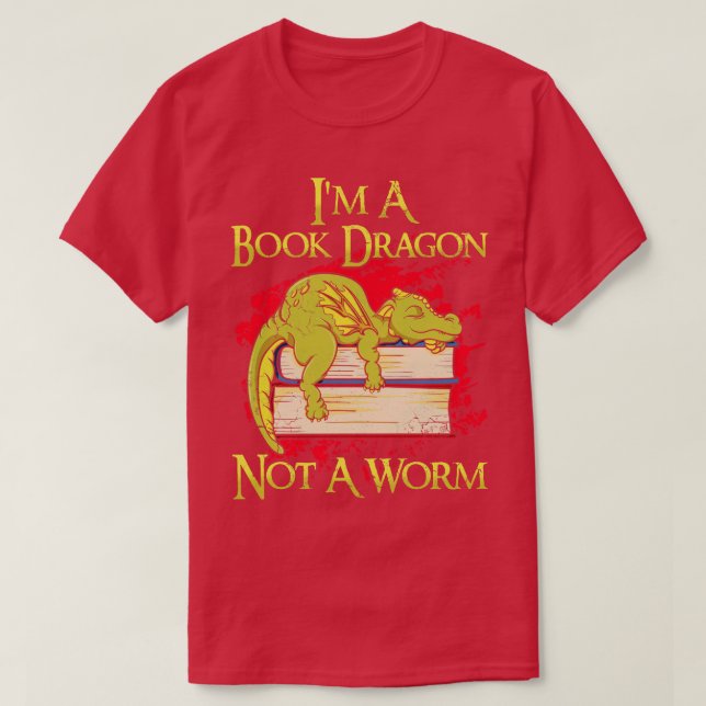 T-shirt Je Suis Un Dragon De Livre Pas Un Ver (Design devant)