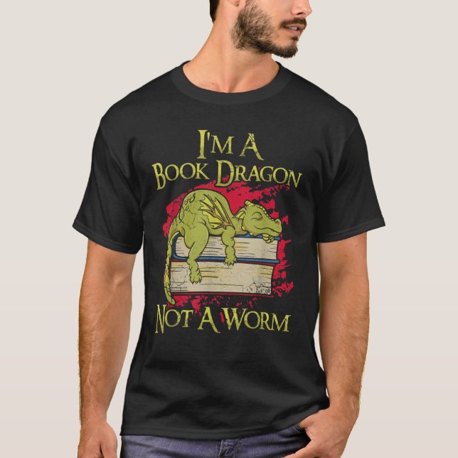T-shirt Je suis Un Dragon De Livre Pas Un Ver Citations Dr (Devant)