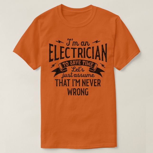 T-shirt Je Suis Un Électricien Je N'Ai Jamais Tiré Drôle L (Design devant)