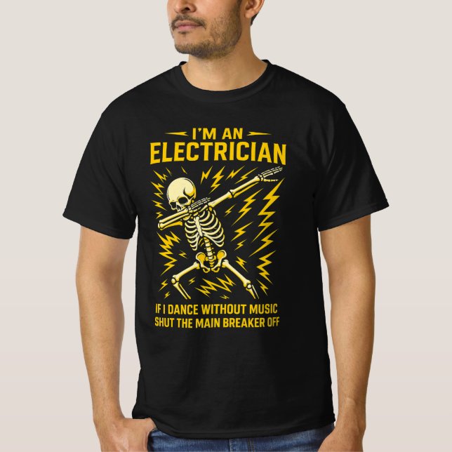 T-shirt Je suis un électricien si je danse sans musique dr (Devant)