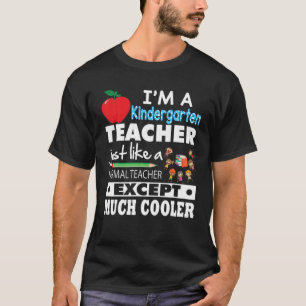 T-shirt Je suis un enseignant de maternelle comme normal,