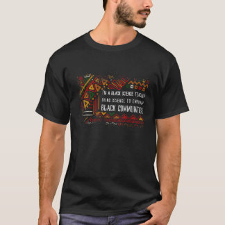 T-shirt Je suis un enseignant de sciences noires qui utili