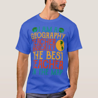 T-shirt Je Suis Un Enseignant En Géographie Fondamentaleme
