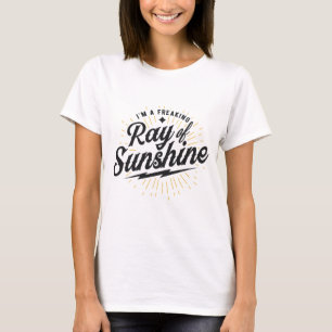 T-shirt Je suis un étrange rayon de soleil drôle