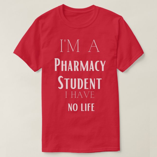 T-shirt Je suis un étudiant en pharmacie (Design devant)