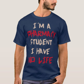T-shirt Je Suis Un Étudiant En Pharmacie Je N'Ai Pas D'Hum