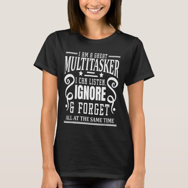 T-shirt Je suis un excellent multitâcheur, citations sarca (Devant)
