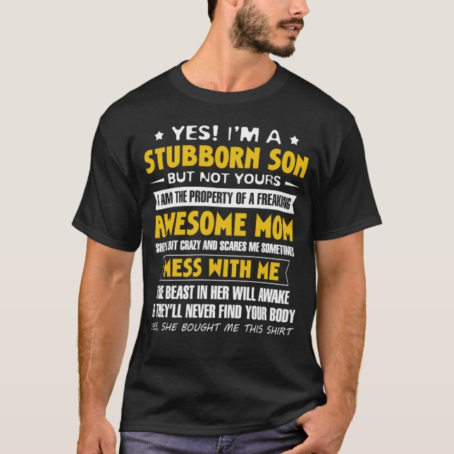 T-shirt Je suis un fils têtu Citer un cadeau de maman stup (Devant)