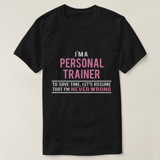 T-shirt Je suis un formateur personnel et jamais mal (Design devant)