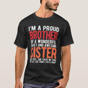 T-shirt Je suis un Frère Fier d'une Merveilleuse Douce et