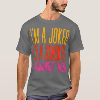 T-shirt Je suis un fumeur Je suis un jeton de minuit 2
