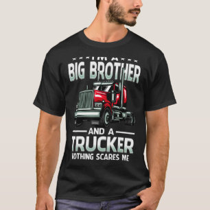 T-shirt Je suis un grand frère et un camionneur rien ne me