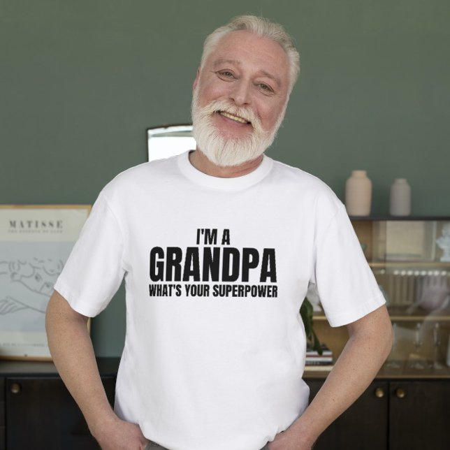T-shirt Je suis un grand-père quel est votre superpouvoir  (Créateur téléchargé)