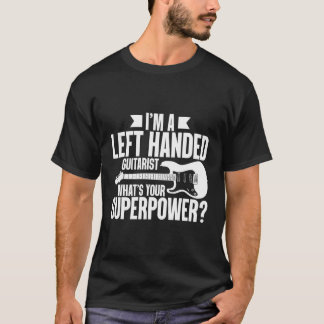 T-shirt Je Suis Un Guitariste À Gauche W'S Your Superpower