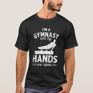 T-shirt Je suis un gymnaste même mes mains sont arrachées