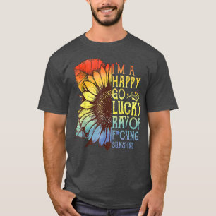 T-shirt Je suis un heureux Go Lucky Ray Of Sunshine Sunflo