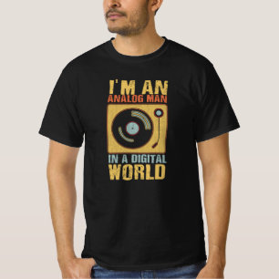 T-shirt Je suis un homme analogique, dans un monde numériq