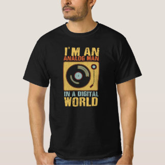 T-shirt Je suis un homme analogique, dans un monde numériq