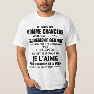 T-shirt je suis un homme chanceux j'ai une femme sacrément