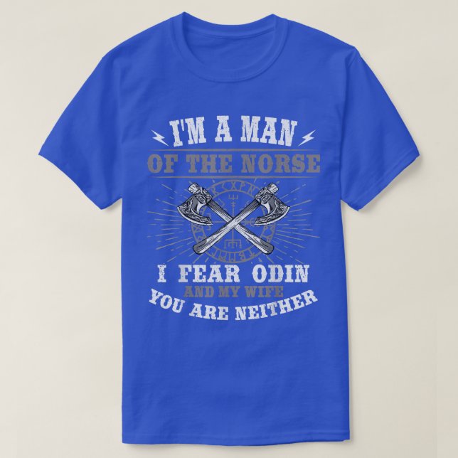 T-shirt Je suis un homme des Normands Je crains Odin Ma fe (Design devant)