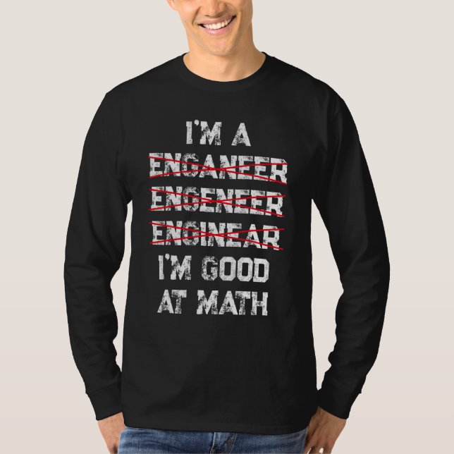 T-shirt Je suis un ingénieur bon en maths Physique Science (Devant)
