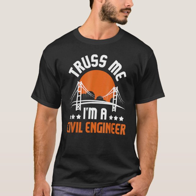T-shirt Je suis un ingénieur civil Const de construction d (Devant)