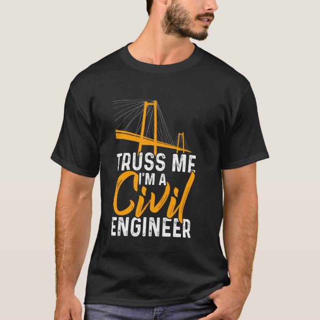 T-shirt Je Suis Un Ingénieur Civil Drôle Génie (Devant)