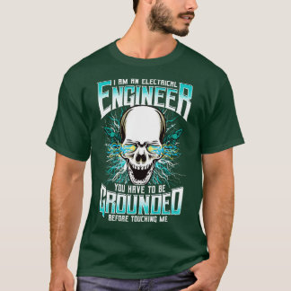 T-shirt Je Suis Un Ingénieur Électrique, Il Faut Que Vous 